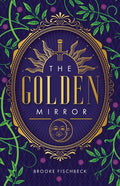 The Golden Mirror - Paperback