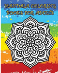 Mandala Coloring Books For Adults: A Stress Management Coloring Book - Paperback
