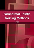Paranormal Holistic Training Methods - Paperback
