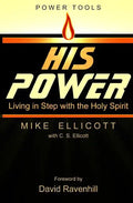 His Power: Living in Step With the Holy Spirit - Paperback