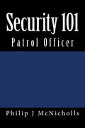 Security 101: Patrol Officer - Paperback