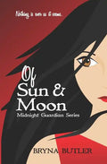 Of Sun & Moon: Midnight Guardian Series, Book 1 - Paperback