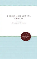 The German Colonial Empire - Paperback