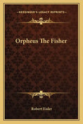 Orpheus the Fisher - Paperback
