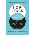 How to Talk with Anyone about Anything: The Practice of Safe Conversations - Hardcover