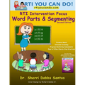 RTI Intervention Focus: Word Parts and Segmenting - Paperback