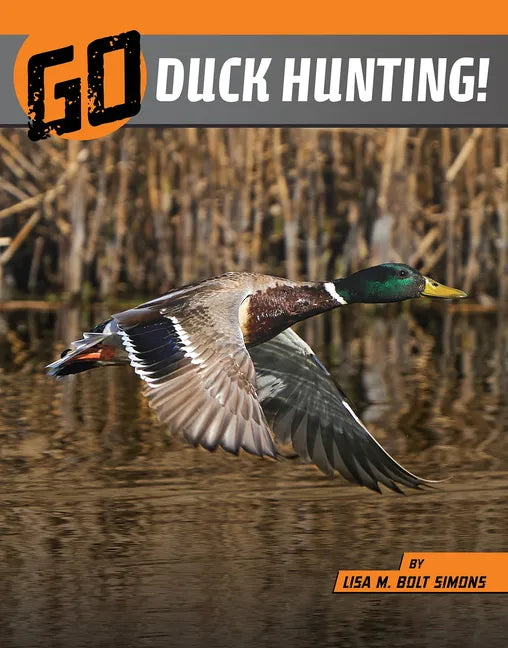 Go Duck Hunting! - Hardcover