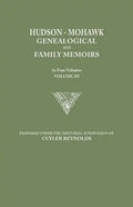 Hudson-Mohawk Genealogical and Family Memoirs. in Four Volumes. Volume III - Paperback
