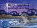Baby Hippomus Hears the Christmas Story - Paperback