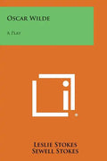 Oscar Wilde: A Play - Paperback