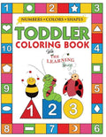My Numbers, Colors and Shapes Toddler Coloring Book with The Learning Bugs: Fun Children's Activity Coloring Books for Toddlers and Kids Ages 2, 3, 4 - Paperback