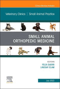 Small Animal Orthopedic Medicine, an Issue of Veterinary Clinics of North America: Small Animal Practice: Volume 52-4 - Hardcover