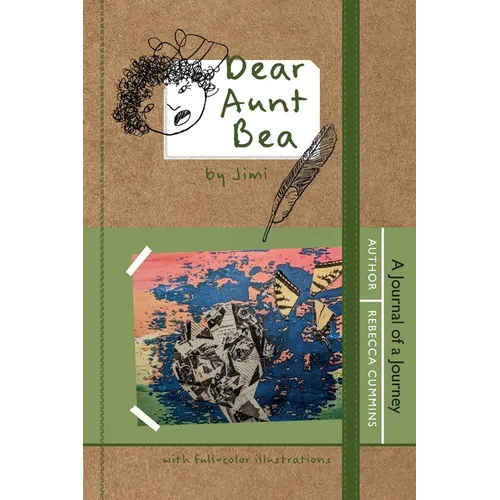 Dear Aunt Bea: A Journal of a Journey - Paperback