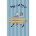 Shared Days - Hardcover