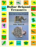 Dollar Origami Treasures: Over 50 Exciting Projects - Paperback