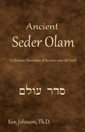 Ancient Seder Olam: A Christian Translation of the 2000-year-old Scroll - Paperback