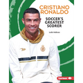 Cristiano Ronaldo: Soccer's Greatest Scorer - Library Binding