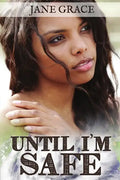 Until I'm Safe - Paperback