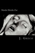 Murder Shrieks Out: Screenplay Adaptation of John Webster's The Duchess of Malfi - Paperback