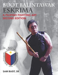 Buot Balintawak Eskrima: A Filipino Fighting Art - Paperback