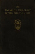 The Carmelite Directory of the Spiritual Life - Paperback