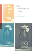 The Economization of Life - Hardcover