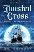 Twisted Cross: Adventure to the New World - Paperback