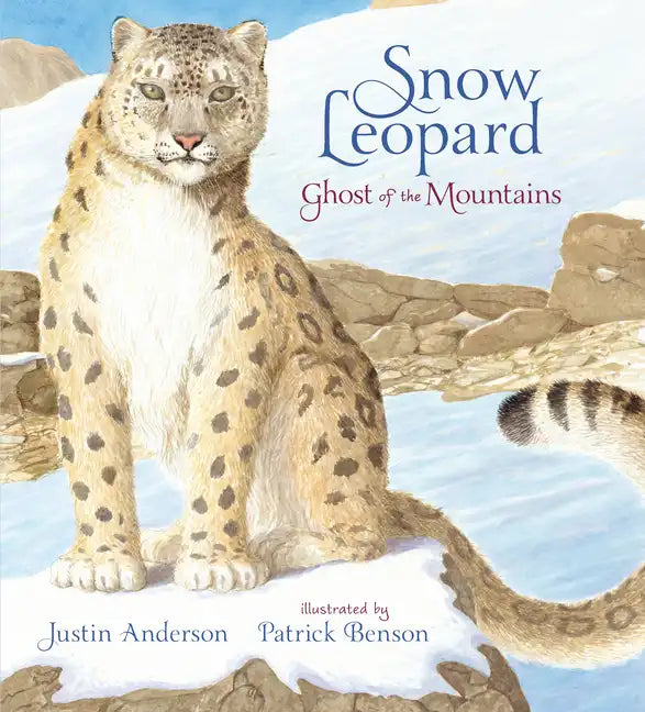 Snow Leopard: Ghost of the Mountains - Hardcover