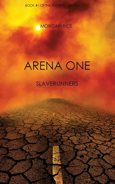 Arena One: Slaverunners (Book #1 of the Survival Trilogy) - Paperback