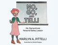 No, Go, and Tell!: Ms. Clementine's Personal Safety Lesson - Paperback