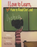 I Love to Learn but Hate to Read Out Loud - Paperback