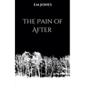 The Pain of After - Paperback