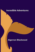 Incredible Adventures - Paperback