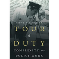 Tour Of Duty: Complexity of Police Work - Paperback
