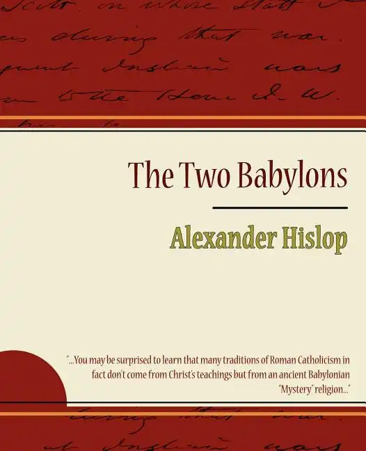 The Two Babylons - Alexander Hislop - Paperback