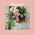 Feed Your Soul with Flowers: A Therapy in Bloom - Paperback