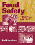 Food Safety: Theory and Practice: Theory and Practice - Paperback