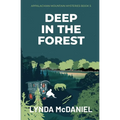 Deep In the Forest: A Mystery Novel - Paperback