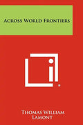 Across World Frontiers - Paperback