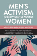 Men's Activism to End Violence Against Women: Voices from Spain, Sweden and the UK - Paperback