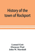 History of the town of Rockport - Paperback