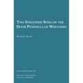 Two Stratified Sites on the Door Peninsula of Wisconsin: Volume 26 - Paperback