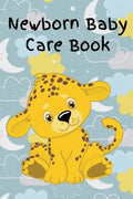 Newborn Baby Care Book: Daily Care, Feeding and Appointments - Paperback