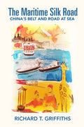 The Maritime Silk Road: China's Belt and Road at Sea - Paperback