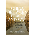 China between Peace and War: Mao, Chiang and the Americans, 1945-1947 - Paperback