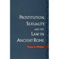 Prostitution, Sexuality, and the Law in Ancient Rome - Paperback