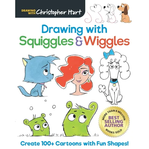 Drawing with Squiggles & Wiggles: Create 100+ Cartoons with Fun Shapes, Easy How to Draw Horses, Koalas, Dogs, Cats, People, and Monsters Book for Kid - Paperback