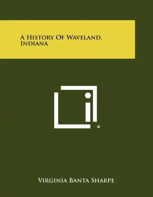 A History of Waveland, Indiana - Paperback