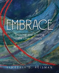 Embrace: Showing and Sharing the Love of Jesus - Paperback