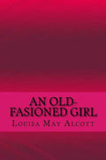 An old-fasioned girl - Paperback